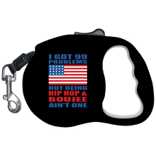 Load image into Gallery viewer, Hip Hop &amp; Boujee&#39;s 99 Problems Retractable Dog Leash - Hip Hop &amp; Boujee