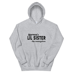 Hip Hop & Boujee's - Meet Karma's Lil Sister Unisex Hoodie - Hip Hop & Boujee