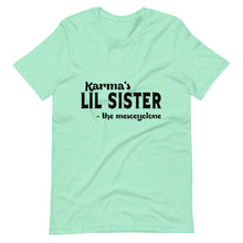 Load image into Gallery viewer, Hip Hop &amp; Boujee&#39;s - Meet Karma&#39;s Lil Sister Short-Sleeve Unisex T-Shirt - Hip Hop &amp; Boujee