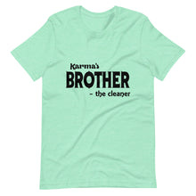 Load image into Gallery viewer, Hip Hop &amp; Boujee&#39;s - Meet Karma&#39;s Brother Short-Sleeve Unisex T-Shirt - Hip Hop &amp; Boujee