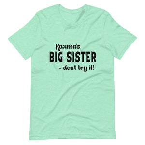 Hip Hop & Boujee's - Meet Karma Big Sister Short-Sleeve Unisex T-Shirt - Hip Hop & Boujee