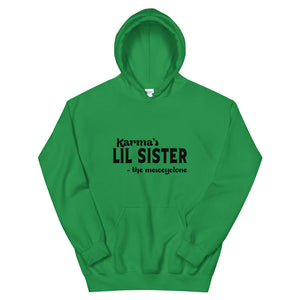 Hip Hop & Boujee's - Meet Karma's Lil Sister Unisex Hoodie - Hip Hop & Boujee