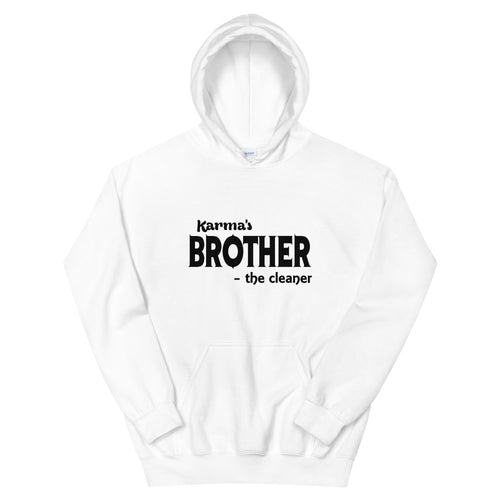 Hip Hop & Boujee's - Meet Karma's Brother Unisex Hoodie - Hip Hop & Boujee