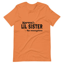 Load image into Gallery viewer, Hip Hop &amp; Boujee&#39;s - Meet Karma&#39;s Lil Sister Short-Sleeve Unisex T-Shirt - Hip Hop &amp; Boujee