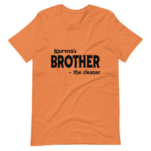 Load image into Gallery viewer, Hip Hop &amp; Boujee&#39;s - Meet Karma&#39;s Brother Short-Sleeve Unisex T-Shirt - Hip Hop &amp; Boujee