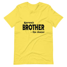 Load image into Gallery viewer, Hip Hop &amp; Boujee&#39;s - Meet Karma&#39;s Brother Short-Sleeve Unisex T-Shirt - Hip Hop &amp; Boujee