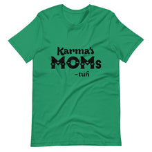 Load image into Gallery viewer, Hip Hop &amp; Boujee&#39;s - Meet Karma&#39;s Mom Short-Sleeve Unisex T-Shirt - Hip Hop &amp; Boujee