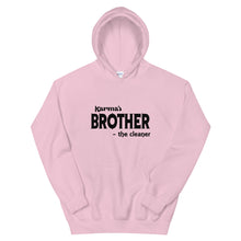 Load image into Gallery viewer, Hip Hop &amp; Boujee&#39;s - Meet Karma&#39;s Brother Unisex Hoodie - Hip Hop &amp; Boujee