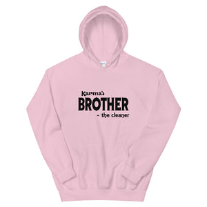 Hip Hop & Boujee's - Meet Karma's Brother Unisex Hoodie - Hip Hop & Boujee