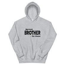 Load image into Gallery viewer, Hip Hop &amp; Boujee&#39;s - Meet Karma&#39;s Brother Unisex Hoodie - Hip Hop &amp; Boujee