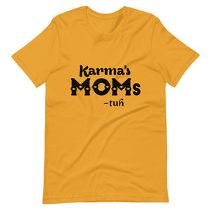 Hip Hop & Boujee's - Meet Karma's Mom Short-Sleeve Unisex T-Shirt - Hip Hop & Boujee