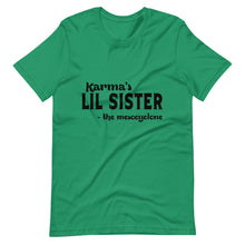 Load image into Gallery viewer, Hip Hop &amp; Boujee&#39;s - Meet Karma&#39;s Lil Sister Short-Sleeve Unisex T-Shirt - Hip Hop &amp; Boujee