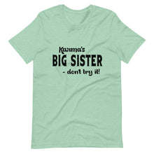 Load image into Gallery viewer, Hip Hop &amp; Boujee&#39;s - Meet Karma Big Sister Short-Sleeve Unisex T-Shirt - Hip Hop &amp; Boujee