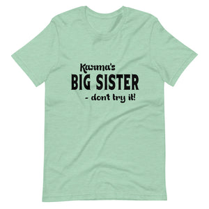 Hip Hop & Boujee's - Meet Karma Big Sister Short-Sleeve Unisex T-Shirt - Hip Hop & Boujee