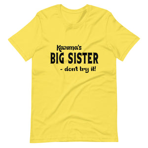 Hip Hop & Boujee's - Meet Karma Big Sister Short-Sleeve Unisex T-Shirt - Hip Hop & Boujee