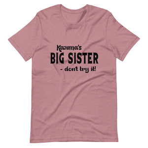 Hip Hop & Boujee's - Meet Karma Big Sister Short-Sleeve Unisex T-Shirt - Hip Hop & Boujee