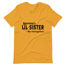 Load image into Gallery viewer, Hip Hop &amp; Boujee&#39;s - Meet Karma&#39;s Lil Sister Short-Sleeve Unisex T-Shirt - Hip Hop &amp; Boujee