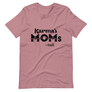 Hip Hop & Boujee's - Meet Karma's Mom Short-Sleeve Unisex T-Shirt - Hip Hop & Boujee