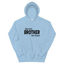 Load image into Gallery viewer, Hip Hop &amp; Boujee&#39;s - Meet Karma&#39;s Brother Unisex Hoodie - Hip Hop &amp; Boujee