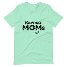 Load image into Gallery viewer, Hip Hop &amp; Boujee&#39;s - Meet Karma&#39;s Mom Short-Sleeve Unisex T-Shirt - Hip Hop &amp; Boujee