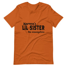 Load image into Gallery viewer, Hip Hop &amp; Boujee&#39;s - Meet Karma&#39;s Lil Sister Short-Sleeve Unisex T-Shirt - Hip Hop &amp; Boujee