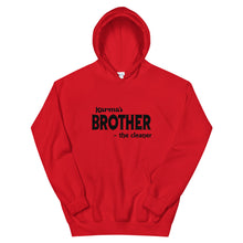 Load image into Gallery viewer, Hip Hop &amp; Boujee&#39;s - Meet Karma&#39;s Brother Unisex Hoodie - Hip Hop &amp; Boujee