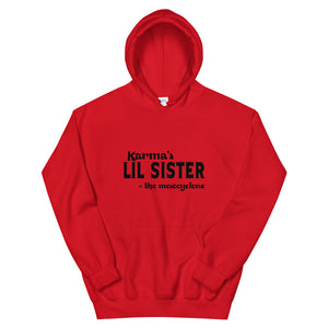 Hip Hop & Boujee's - Meet Karma's Lil Sister Unisex Hoodie - Hip Hop & Boujee
