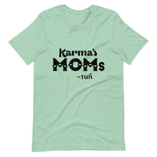 Load image into Gallery viewer, Hip Hop &amp; Boujee&#39;s - Meet Karma&#39;s Mom Short-Sleeve Unisex T-Shirt - Hip Hop &amp; Boujee