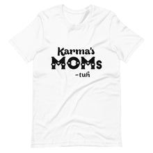 Load image into Gallery viewer, Hip Hop &amp; Boujee&#39;s - Meet Karma&#39;s Mom Short-Sleeve Unisex T-Shirt - Hip Hop &amp; Boujee