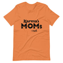 Load image into Gallery viewer, Hip Hop &amp; Boujee&#39;s - Meet Karma&#39;s Mom Short-Sleeve Unisex T-Shirt - Hip Hop &amp; Boujee