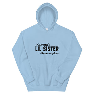 Hip Hop & Boujee's - Meet Karma's Lil Sister Unisex Hoodie - Hip Hop & Boujee