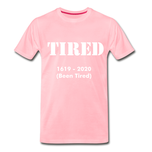Hip Hop & Boujee's "Tired" Unisex Premium T-Shirt - Hip Hop & Boujee