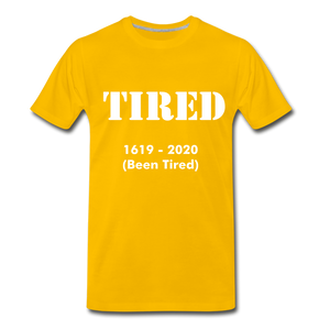 Hip Hop & Boujee's "Tired" Unisex Premium T-Shirt - Hip Hop & Boujee