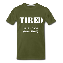 Load image into Gallery viewer, Hip Hop &amp; Boujee&#39;s &quot;Tired&quot; Unisex Premium T-Shirt - Hip Hop &amp; Boujee