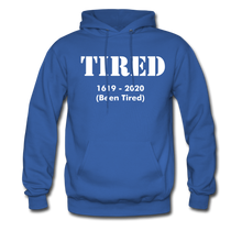 Load image into Gallery viewer, Hip Hop &amp; Boujee&#39;s &quot;Tired&quot; Unisex Hoodie - Hip Hop &amp; Boujee