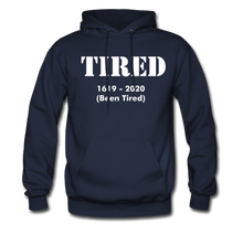 Load image into Gallery viewer, Hip Hop &amp; Boujee&#39;s &quot;Tired&quot; Unisex Hoodie - Hip Hop &amp; Boujee