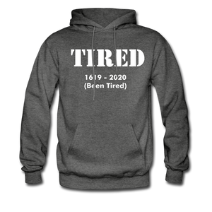 Hip Hop & Boujee's "Tired" Unisex Hoodie - Hip Hop & Boujee