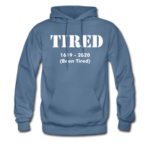 Load image into Gallery viewer, Hip Hop &amp; Boujee&#39;s &quot;Tired&quot; Unisex Hoodie - Hip Hop &amp; Boujee