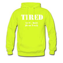 Load image into Gallery viewer, Hip Hop &amp; Boujee&#39;s &quot;Tired&quot; Unisex Hoodie - Hip Hop &amp; Boujee