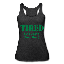 Load image into Gallery viewer, Hip Hop &amp; Boujee&#39;s &quot;Tired&quot; Women’s Tri-Blend Racerback Tank - Hip Hop &amp; Boujee
