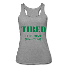 Load image into Gallery viewer, Hip Hop &amp; Boujee&#39;s &quot;Tired&quot; Women’s Tri-Blend Racerback Tank - Hip Hop &amp; Boujee