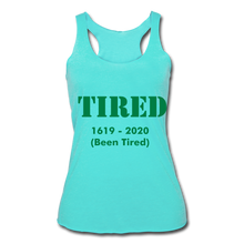 Load image into Gallery viewer, Hip Hop &amp; Boujee&#39;s &quot;Tired&quot; Women’s Tri-Blend Racerback Tank - Hip Hop &amp; Boujee