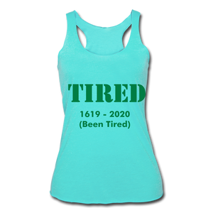 Hip Hop & Boujee's "Tired" Women’s Tri-Blend Racerback Tank - Hip Hop & Boujee