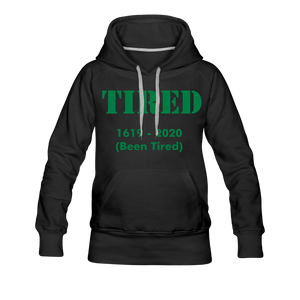 Hip Hop & Boujee's "Tired" Women’s Premium Hoodie - Hip Hop & Boujee