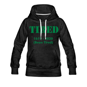 Hip Hop & Boujee's "Tired" Women’s Premium Hoodie - Hip Hop & Boujee