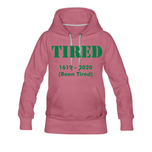 Hip Hop & Boujee's "Tired" Women’s Premium Hoodie - Hip Hop & Boujee
