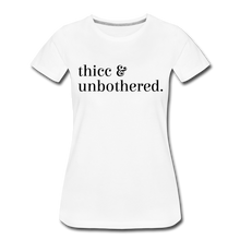Load image into Gallery viewer, Hip Hop and Boujee&#39;s Thicc &amp; Unbothered Women’s Premium T-Shirt - Hip Hop &amp; Boujee