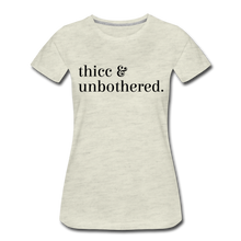 Load image into Gallery viewer, Hip Hop and Boujee&#39;s Thicc &amp; Unbothered Women’s Premium T-Shirt - Hip Hop &amp; Boujee