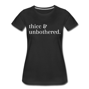 Hip Hop & Boujee's Thicc & Unbothered Women’s Premium T-Shirt - Hip Hop & Boujee