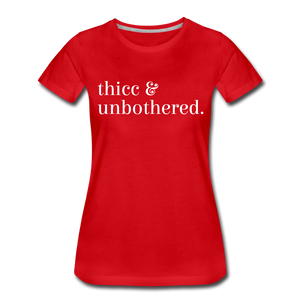 Hip Hop & Boujee's Thicc & Unbothered Women’s Premium T-Shirt - Hip Hop & Boujee